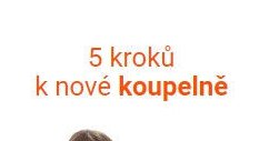 5 kroků k nové koupelně - KOUPELNY Ptáček akcniletaky.com