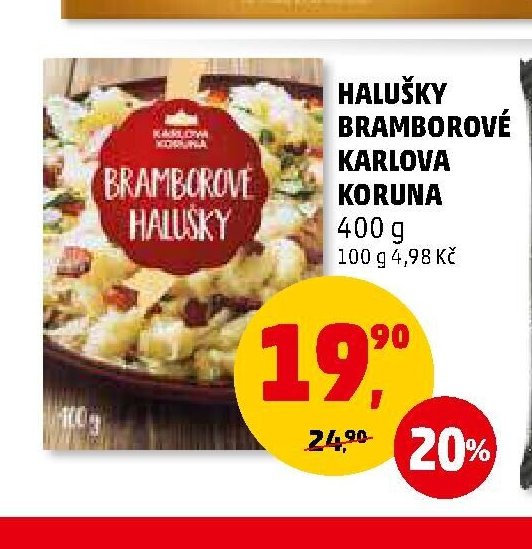 HALUŠKY BRAMBOROVÉ KARLOVA KORUNA
