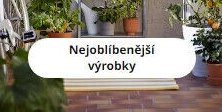 Nejoblíbenější výrobky