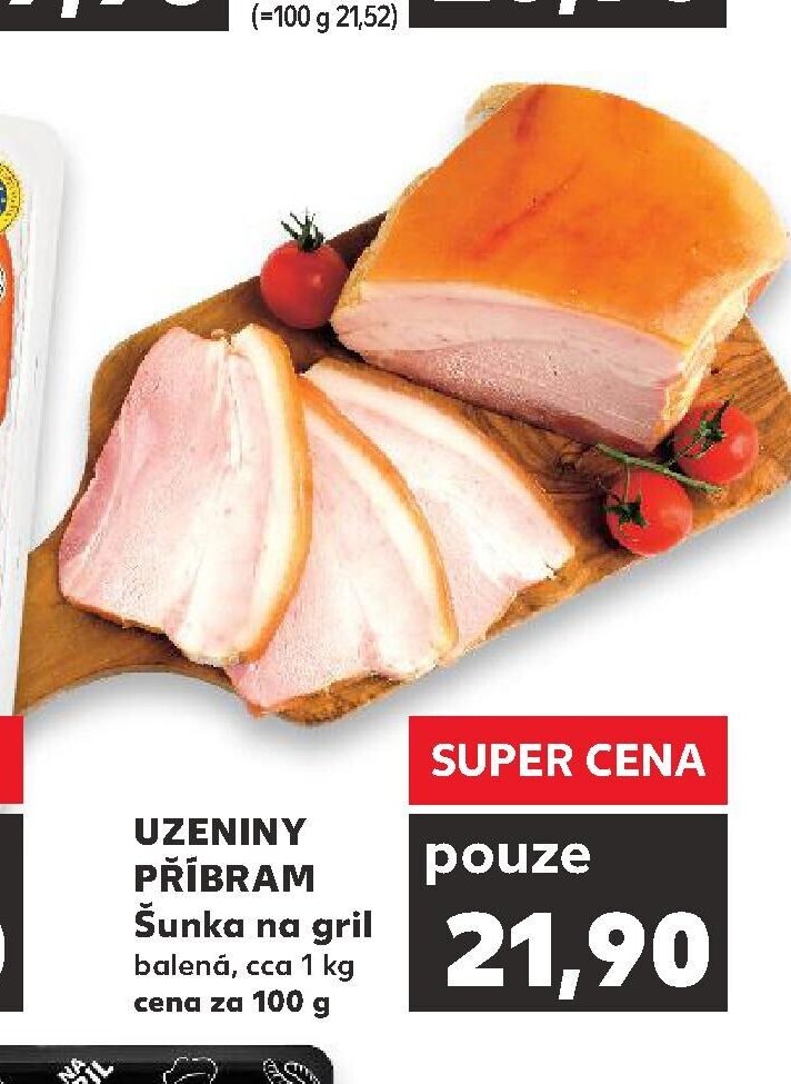 UZENINY PŘÍBRAM Šunka na gril balená, cca 1 kg