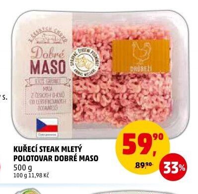 KUŘECÍ STEAK MLETÝ POLOTOVAR DOBRÉ MASO