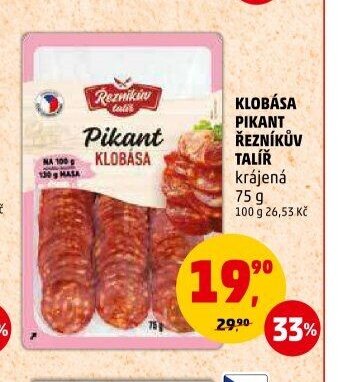 KLOBÁSA PIKANT ŘEZNÍKŮV TALÍŘ