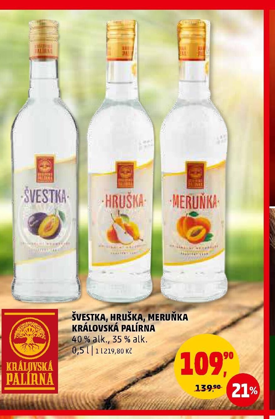 Švestka, Hruška, Meruňka Královská palírna