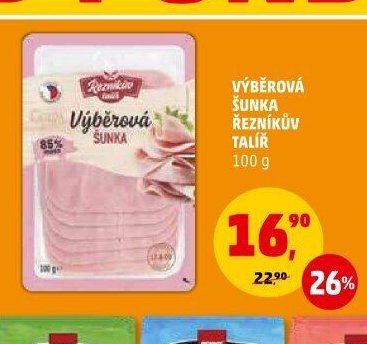VÝBĚROVÁ ŠUNKA ŘEZNÍKŮV TALÍŘ