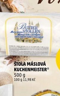 ŠTOLA MÁSLOVÁ KUCHENMEISTER