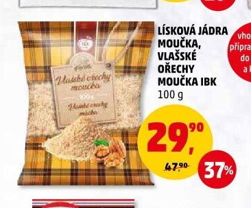 LÍSKOVÁ JÁDRA MOUČKA, VLAŠSKÉ OŘECHY MOUČKA IBK