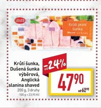 Krůtí šunka, Dušená šunka výběrová, Anglická slanina shaved