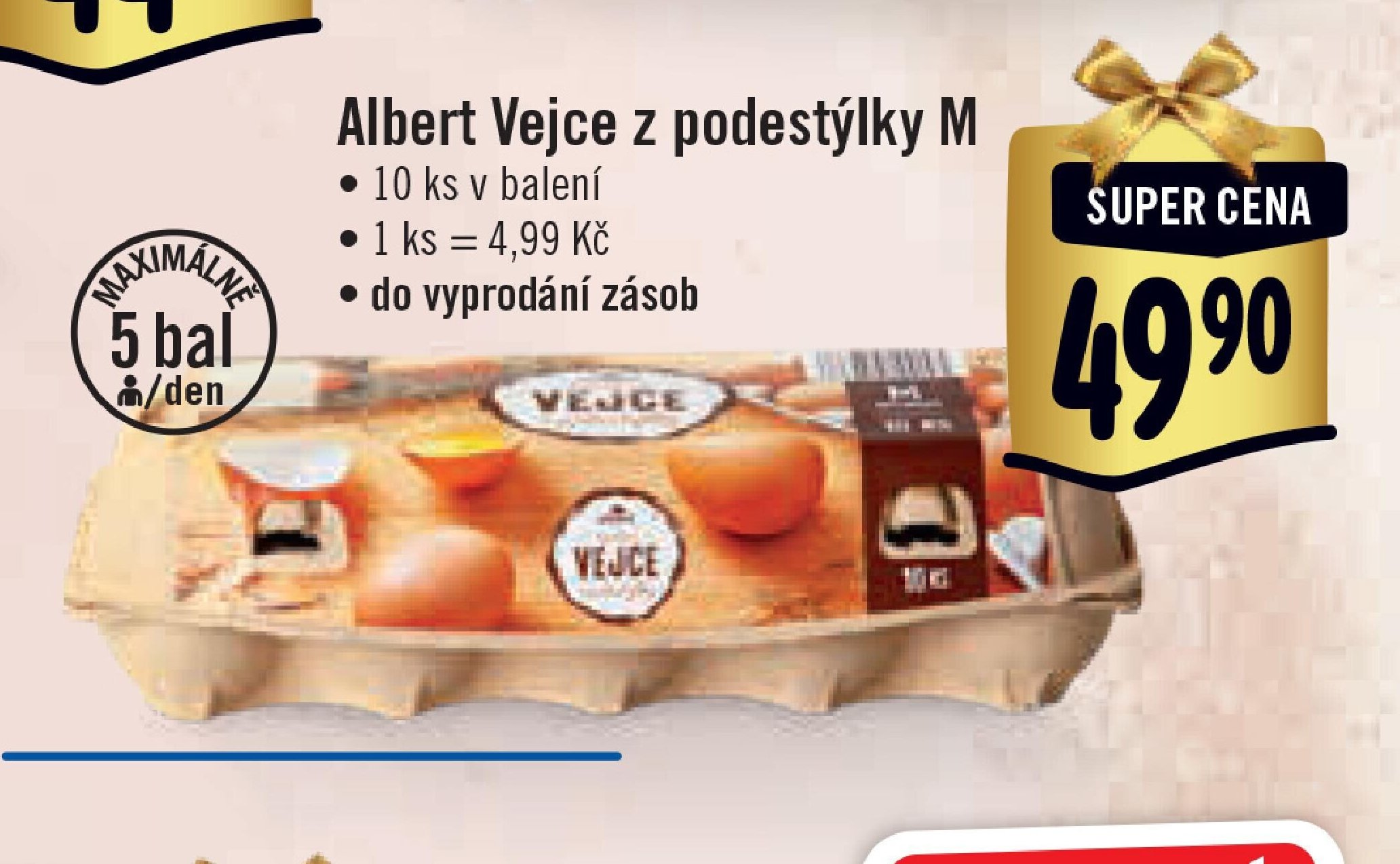 Albert Vejce z podestýlky M