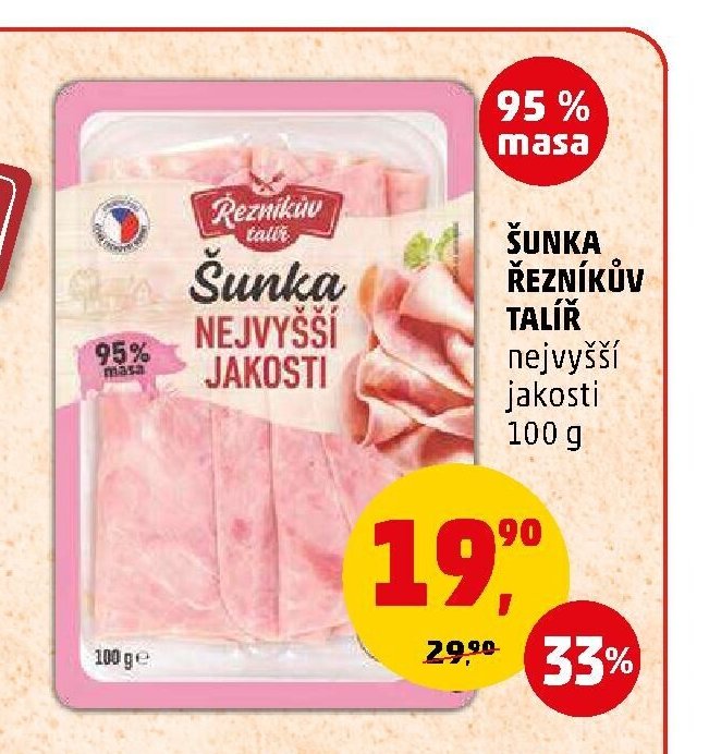 Šunka nejvyšší jakosti Řezníkův talíř