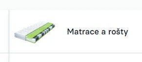 Matrace a rošty