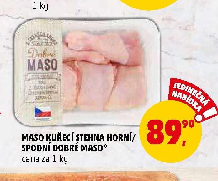 MASO KUŘECÍ STEHNA HORNÍ/SPODNÍ DOBRÉ MASO