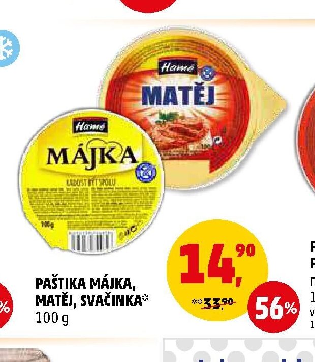 Paštika Májka, Matěj, Svačinka