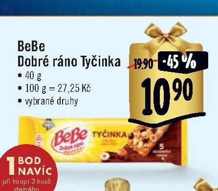 BeBe Dobré ráno Tyčinka