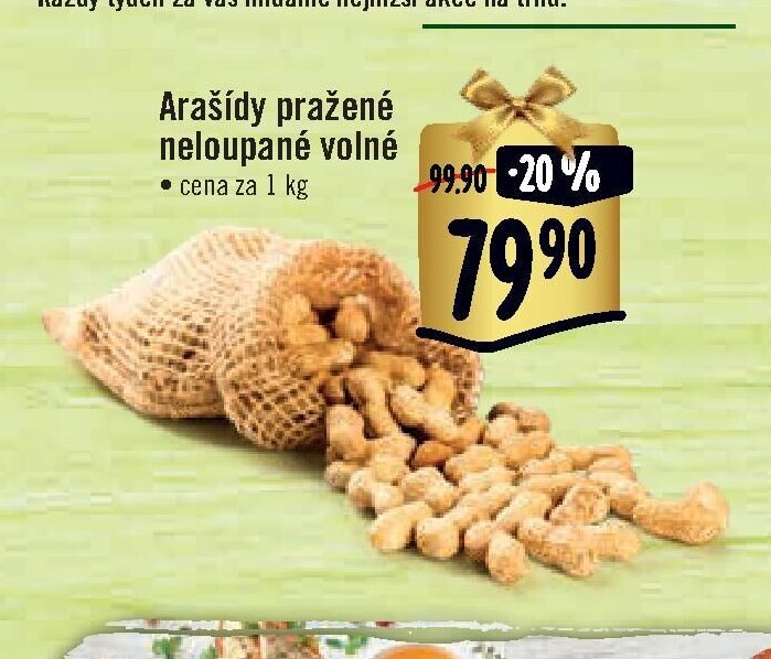 Arašídy pražené neloupané volné