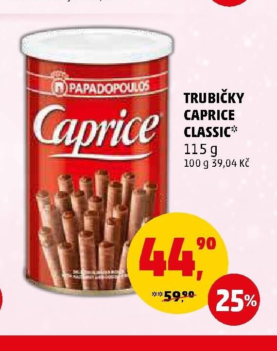 TRUBIČKY CAPRICE CLASSIC*