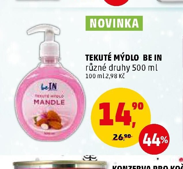 TEKUTÉ MÝDLO BE IN