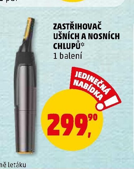 ZASTŘIHOVAČ UŠNÍCH A NOSNÍCH CHLUPŮ