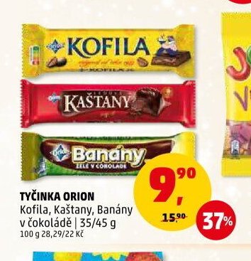 TYČINKA ORION Kofila, Kaštany, Banány