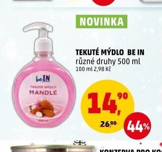 TEKUTÉ MÝDLO BE IN