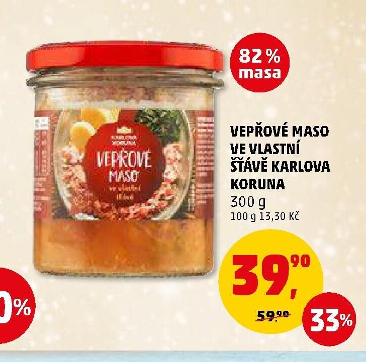 Vepřové maso ve vlastní šťávě Karlova Koruna