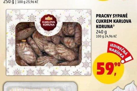 PRACNY SYPANÉ CUKREM KARLOVA KORUNA