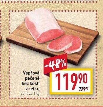Vepřová pečeně bez kosti v celku