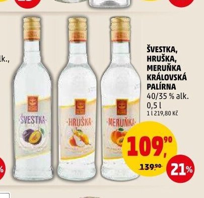 Švestka, Hruška, Meruňka Královská palírna