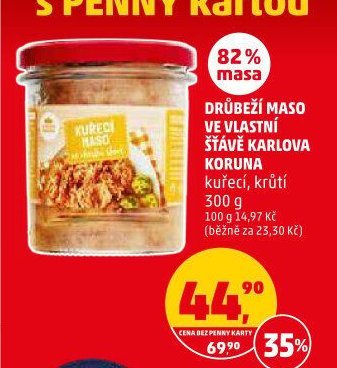 Drůbeží maso ve vlastní šťávě Karlova Koruna
