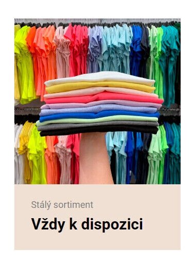 Stálý sortiment Vždy k dispozici