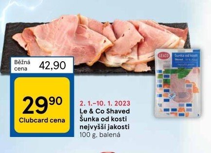 Le & Co Shaved Šunka od kosti