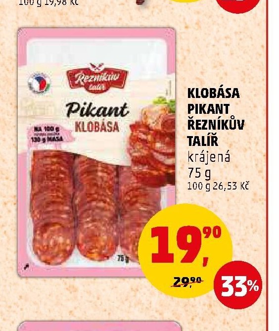KLOBÁSA PIKANT ŘEZNÍKŮV TALÍŘ