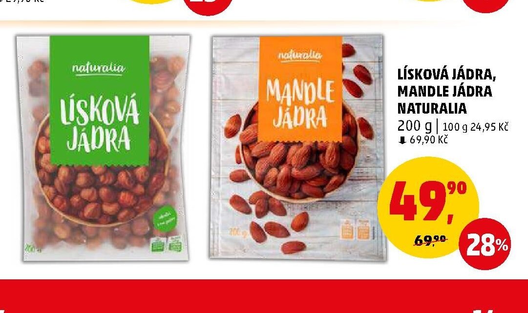 LÍSKOVÁ JÁDRA, MANDLE JÁDRA NATURALIA