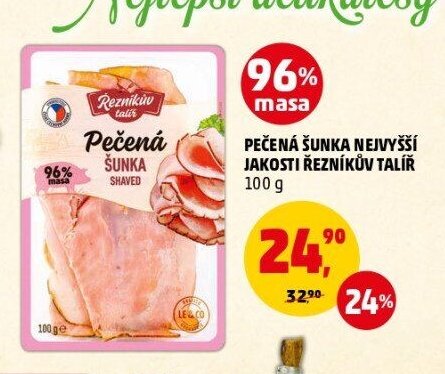 PEČENÁ ŠUNKA NEJVYŠŠÍ JAKOSTI ŘEZNÍKŮV TALÍŘ