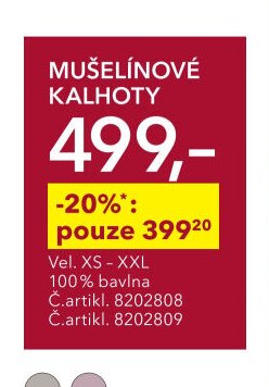 MUŠELÍNOVÉ KALHOTY