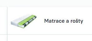 Matrace a rošty