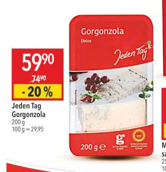 Jeden Tag Gorgonzola