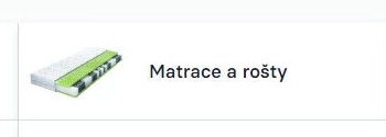 Matrace a rošty