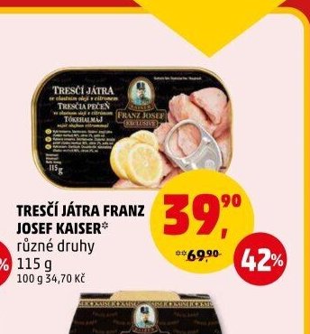 TRESČÍ JÁTRA FRANZ JOSEF KAISER různé druhy