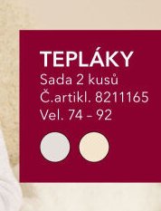 TEPLÁKY Sada 2 kusů Č.artikl. 82111165