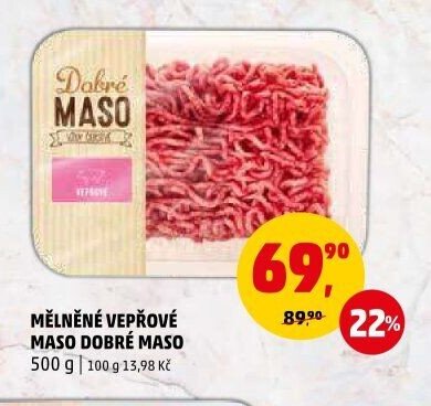 MĚLNĚNÉ VEPŘOVÉ MASO DOBRÉ MASO