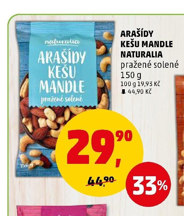 ARAŠÍDY KEŠU MANDLE NATURALIA pražené solené 150 g