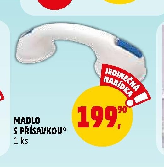 MADLO S PŘÍSAVKOU*
