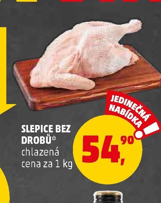 SLEPICE BEZ DROBŮ