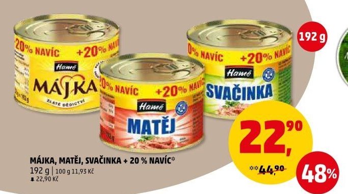 Májka, Matěj, Svačinka + 20% navíc
