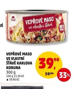 Vepřové maso ve vlastní šťávě Karlova Koruna