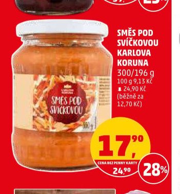 SMĚS POD SVÍČKOVOU KARLOVA KORUNA