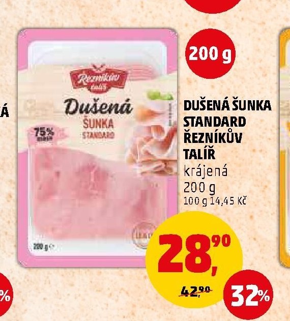 DUŠENÁ ŠUNKA STANDARD ŘEZNÍKŮV TALÍŘ krájená 200 g