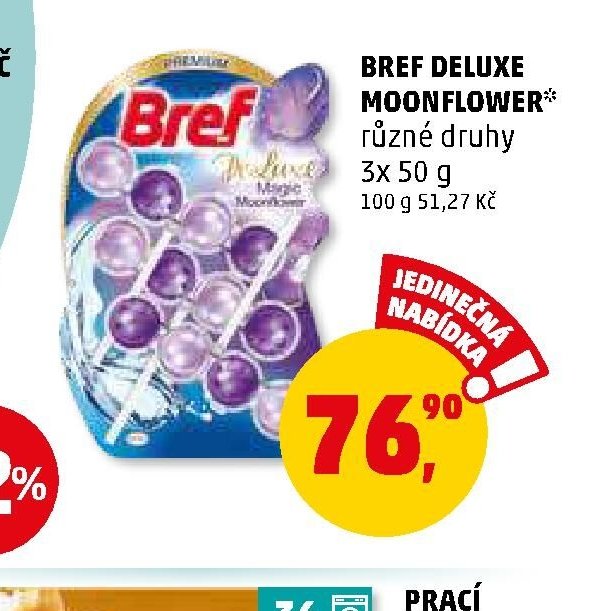 Bref Deluxe Moonflower