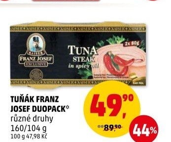 Tuňák Exclusive Franz Josef Kaiser