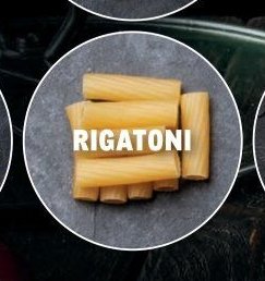 RIGATONI